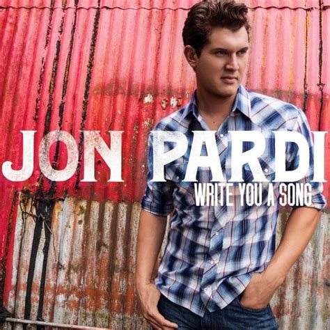 Jon Pardi - Write You a Song Lyrics and Tracklist | Genius