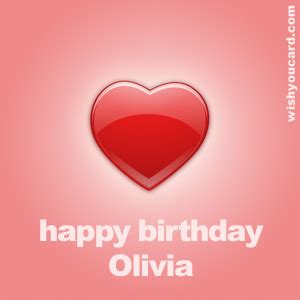 Happy Birthday Olivia Free e-Cards