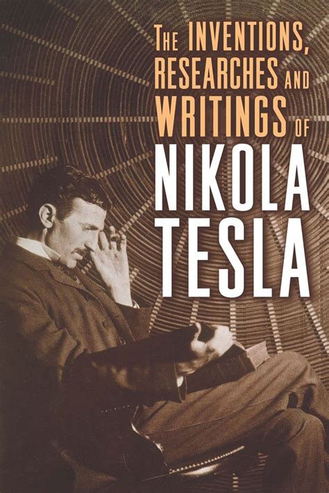 The Inventions, Researches and Writings of Nikola Tesla (Paperback) - Walmart.com | Nikola tesla ...