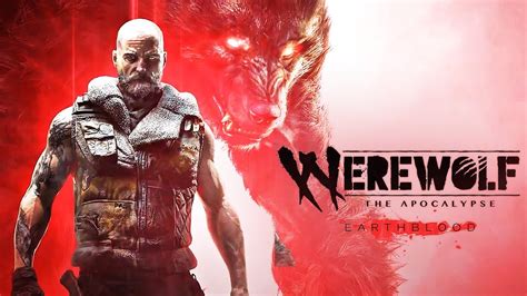 Werewolf the Apocalypse: Earthblood Release Date, Trailer, Gameplay and Plot! - DroidJournal