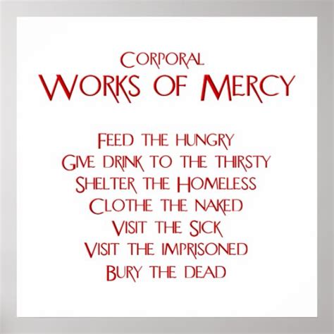 The Corporal Works of Mercy Poster | Zazzle