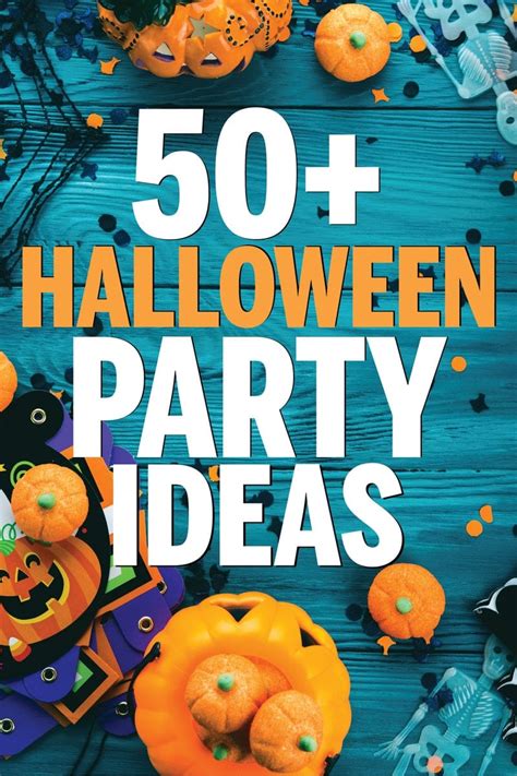 51 Best Halloween Party Ideas for 2020 - Play Party Plan