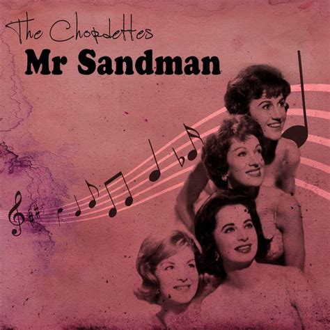 Mr Sandman, The Chordettes - Qobuz