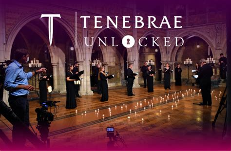 Tenebrae Unlocked | News | Tenebrae Choir