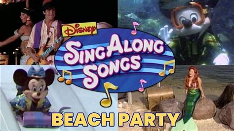 Disney Sing Along Songs Beach Party At Walt Disney World In HD - YouTube | Sing along songs ...