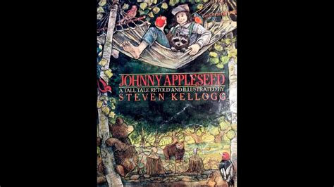 Kids Book Read Aloud: Johnny Appleseed by Steven Kellogg | Steven kellogg, Johnny, Kids' book