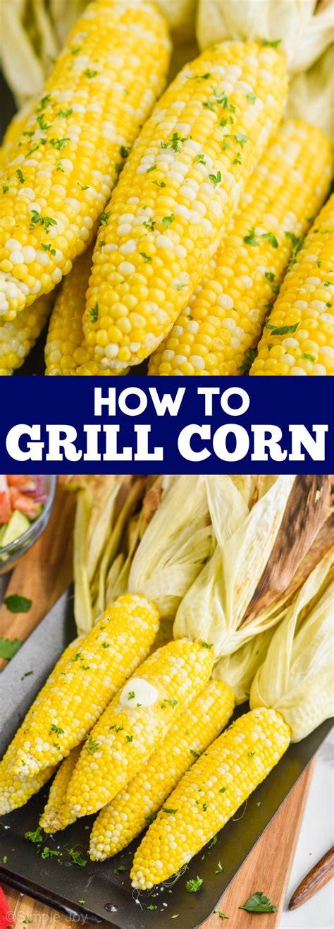 Grilled Corn is the perfect side dish for summer dinners! With these easy tips, you will get the ...