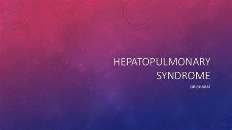 Hepatopulmonary syndrome