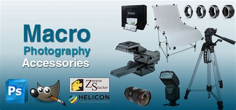 Macro Photography Gears, Accessories, Equipments, and Essentials