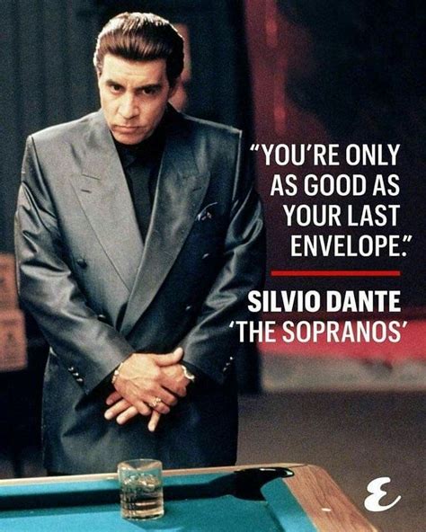 You're only as good as your last envelope. #thesopranosquotes #thesopranos #silviodante # ...