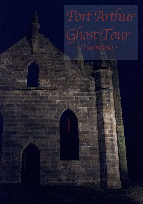 Dark Tasmania - Port Arthur Ghost Tour • The Andy T Channel