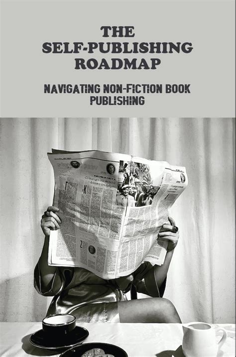 The Self-Publishing Roadmap: Navigating Non-Fiction Book Publishing by Lemuel Nordahl | Goodreads