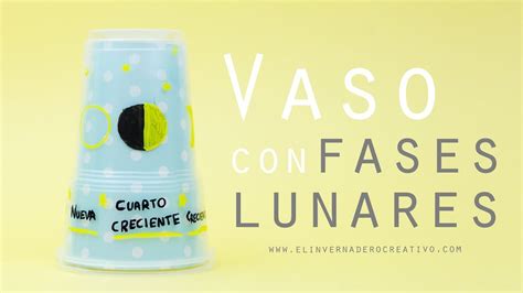 Vaso con fases de la Luna - Manualidades infantiles educativas - YouTube