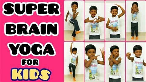 Super brain yoga for kids | To enhance memory power and Concentration | Easy steps | Youtuber ...