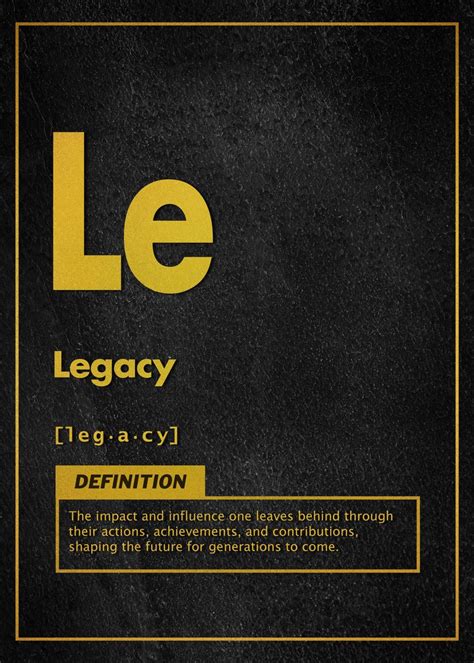 'Legacy definition' Poster, picture, metal print, paint by Definition ...