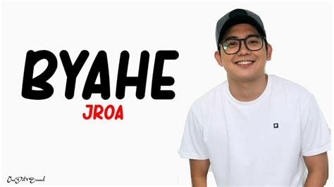 Byahe - Jroa (Lyrics) 🎵 - YouTube