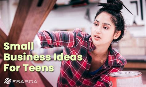 Effective Small Business Ideas For Teens