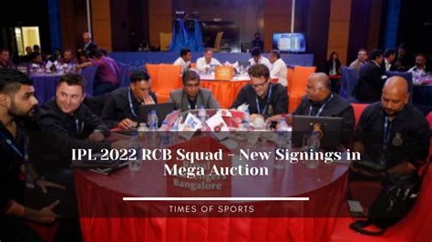 IPL 2022 RCB Squad with New Signings in Mega Auction