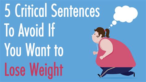 5 Critical Sentences To Avoid If You Want to Lose Weight