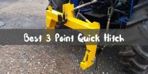 (Top 5) Best 3 Point Quick Hitch Review & Guide 2021