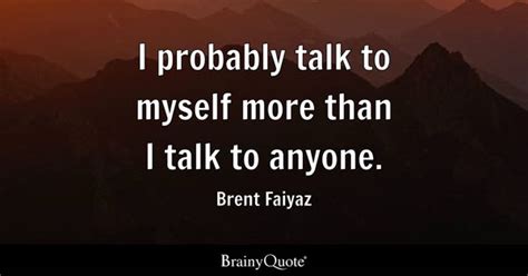 Brent Faiyaz Quotes - BrainyQuote