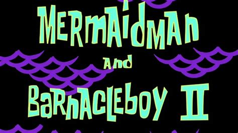 SpongeBob Voice Acting #40: Mermaid Man & Barnacle Boy II - YouTube