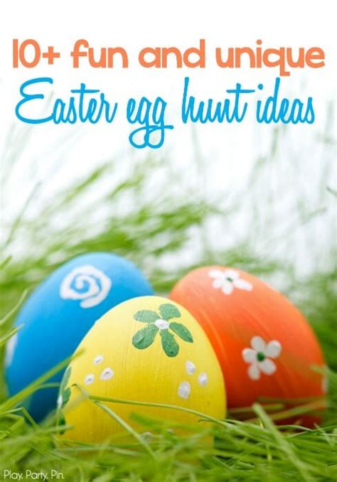 10+ Fun and Creative Easter Egg Hunt Ideas