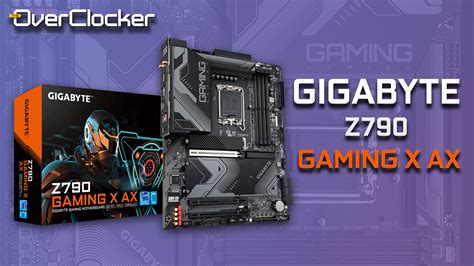 GIGABYTE Z790 GAMING X AX - A cheaper ELITE AX perhaps? - TheOverclocker