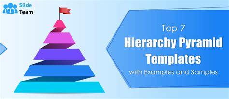 Top 7 Hierarchy Pyramid Templates with Examples and Samples