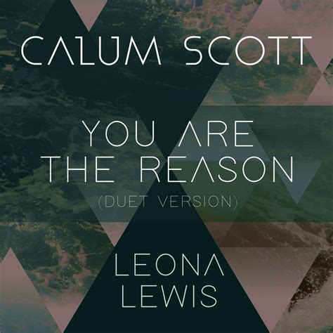 ‎You Are the Reason (Duet Version) - Single - Album by Calum Scott & Leona Lewis - Apple Music