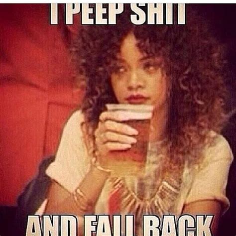 Fall back meme | Game strong quotes, Fall back quotes, Rihanna quotes