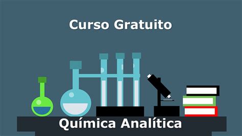 Curso Gratis De Química Analítica - Facialix