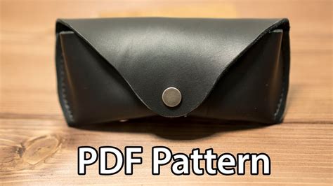 Leather Glasses Case Make Along PDF Pattern - YouTube