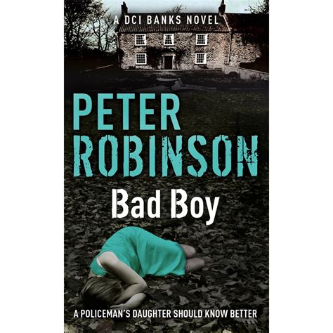 Bad Boy: The 19th DCI Banks Mystery (An Inspector Banks Mystery) eBook: Peter Robinson: Amazon ...