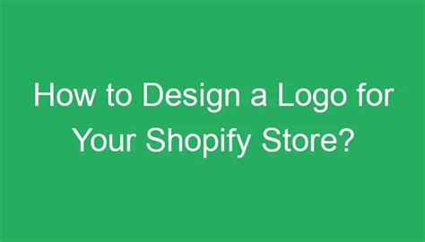 How to Design a Logo for Your Shopify Store?