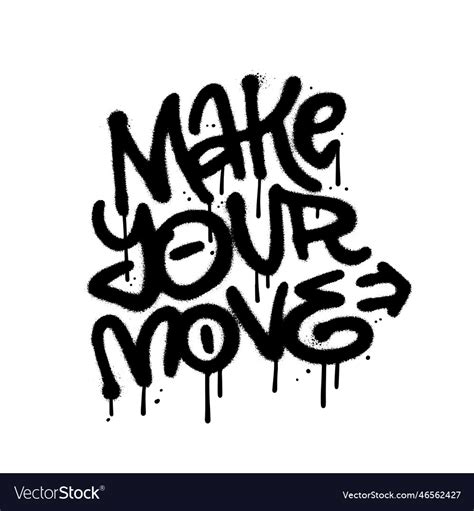 Make your move - street art typography in urban Vector Image