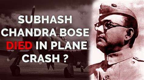 The Mystery of Subhash Chandra Bose s Death - YouTube