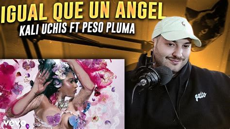 REACCION: Kali Uchis - Igual Que Un Ángel (ft. Peso Pluma) [Official Audio] - YouTube