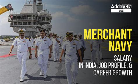 Merchant Navy Salary in India, Job Profile and Career Growth