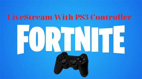 Fortnite with Ps3 Controller - YouTube