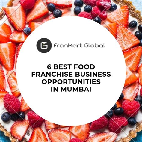 6 Best Food Franchise Business Opportunities In Mumbai