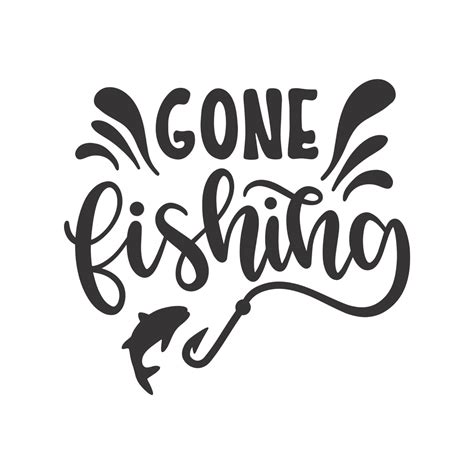 gone fishing svg file with the text gone fishing