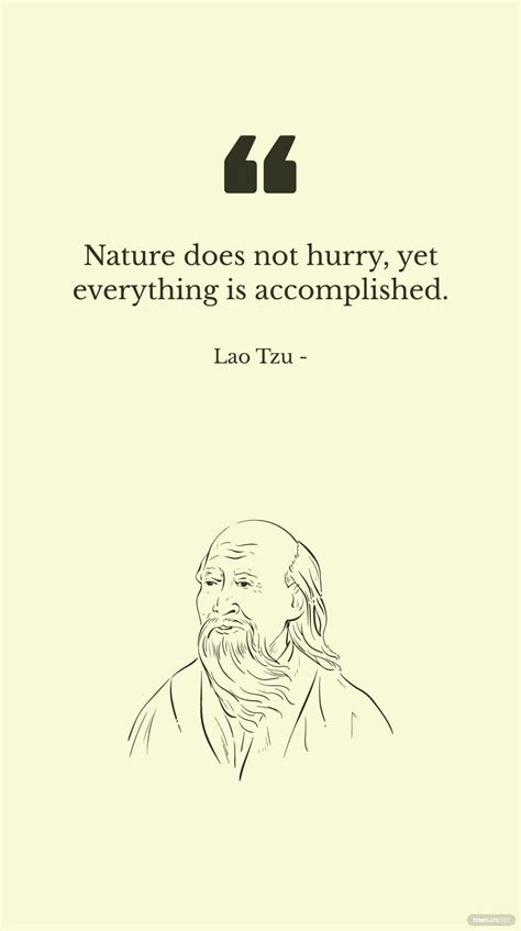 Lao Tzu - Nature does not hurry, yet everything is accomplished. in JPG - Download | Template.net