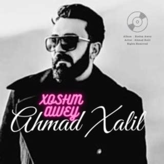 Ahmad Xalil Songs MP3 Download, New Songs & Albums | Boomplay