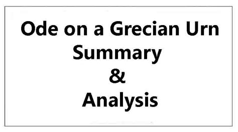 Ode on a Grecian Urn Poem Summary and Analysis - e-Kalvi