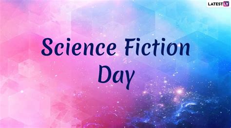 National Science Fiction Day 2020 Date: Know History and Significance of The Day Celebrating Sci ...