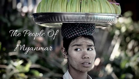 Myanmar Culture And Tradition: 8 Enriching Burmese Experiences