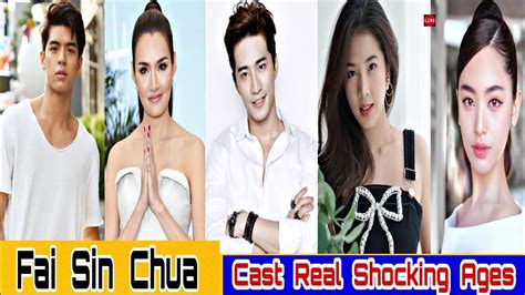 Fai Sin Chua / Thai Larkon | Cast Real Shocking Ages / Fluke Krirkphol ...