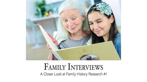 Family Interviews: A Closer Look at Family History Research #1 – Ancestral Findings