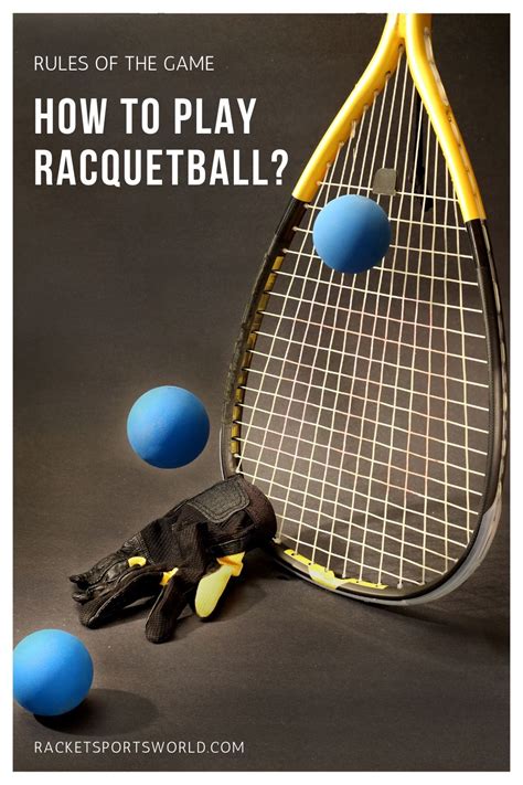 How do you play racquetball? Looking to understand the basics of the official racquetball rules ...